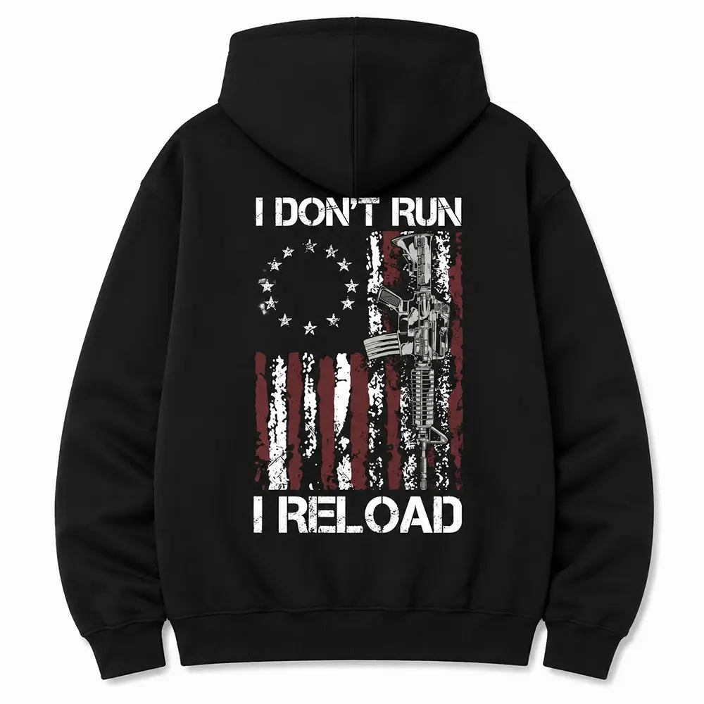 I Don’t Run I Reload T-Shirt / Sweatshirt / Hoodie