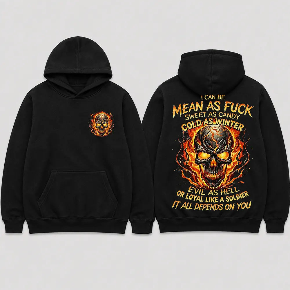 Mean As Hell Loyal Like A Soldier T-Shirt / Sweatshirt / Hoodie