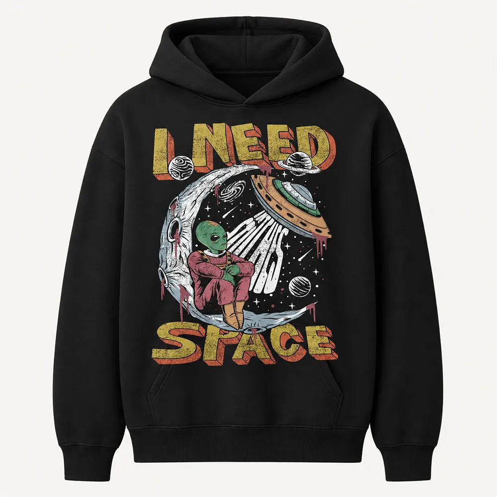 I Need Space Alien UFO Graphic T-Shirt / Sweatshirt / Hoodie