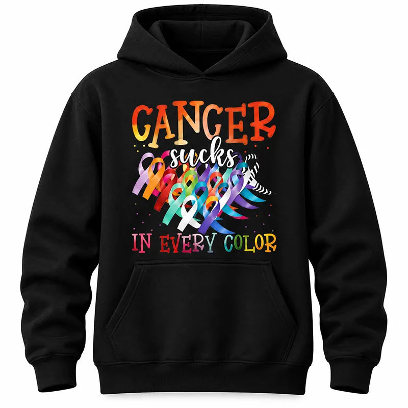 Cancer Sucks In Every Color T-Shirt / Sweatshirt / Hoodie