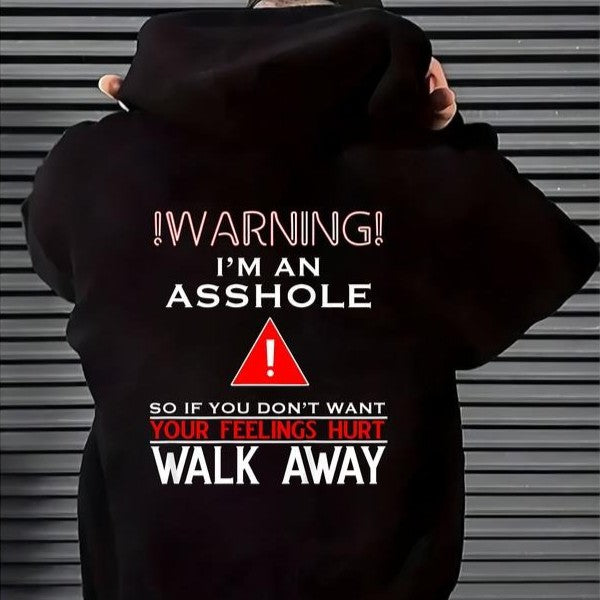 Warning Walk Away I’m An Asshole Humor T-Shirt / Sweatshirt / Hoodie