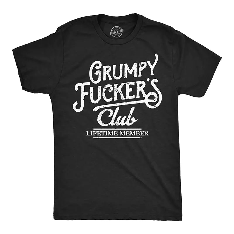 Grumpy Fckers Club Vintage Humor Graphic T-Shirt / Sweatshirt / Hoodie