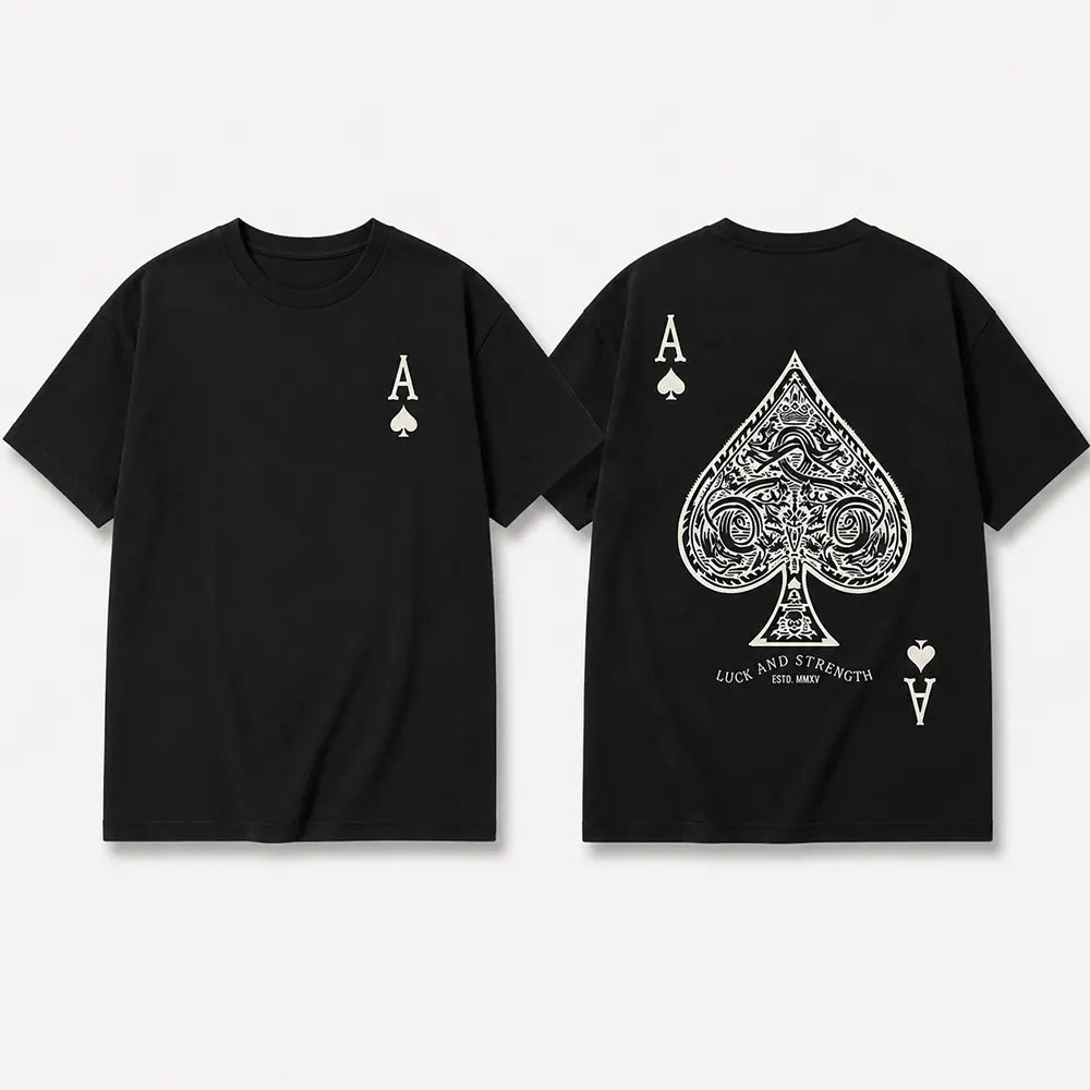 Ace Of Spades Luck And Strength T-Shirt / Sweatshirt / Hoodie