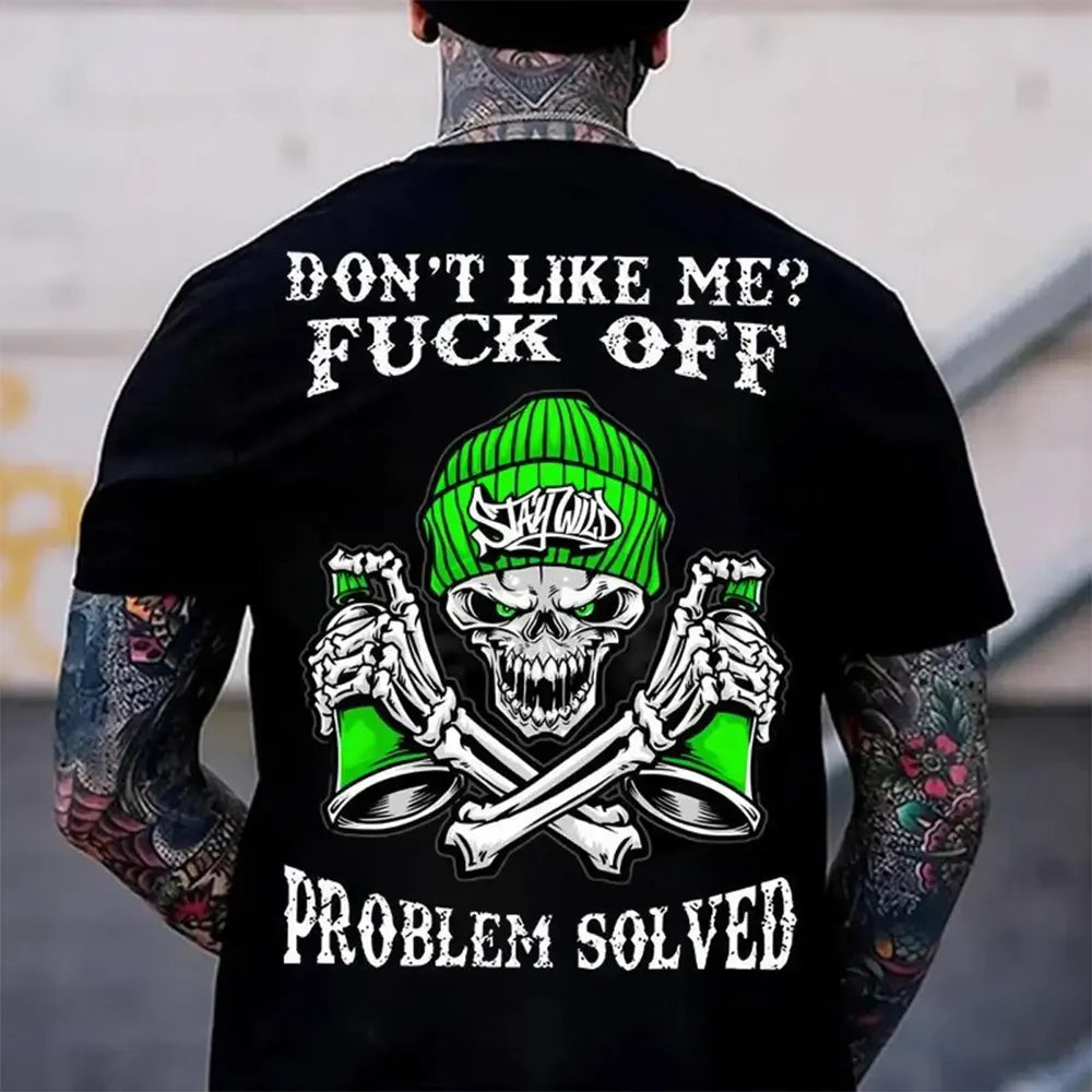Don’t Like Me? Problem Solved T-Shirt / Sweatshirt / Hoodie