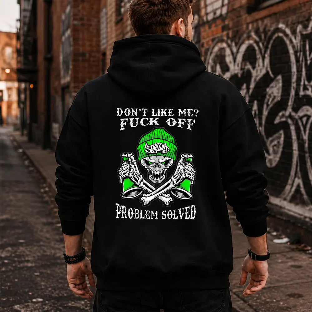 Don’t Like Me? Problem Solved T-Shirt / Sweatshirt / Hoodie