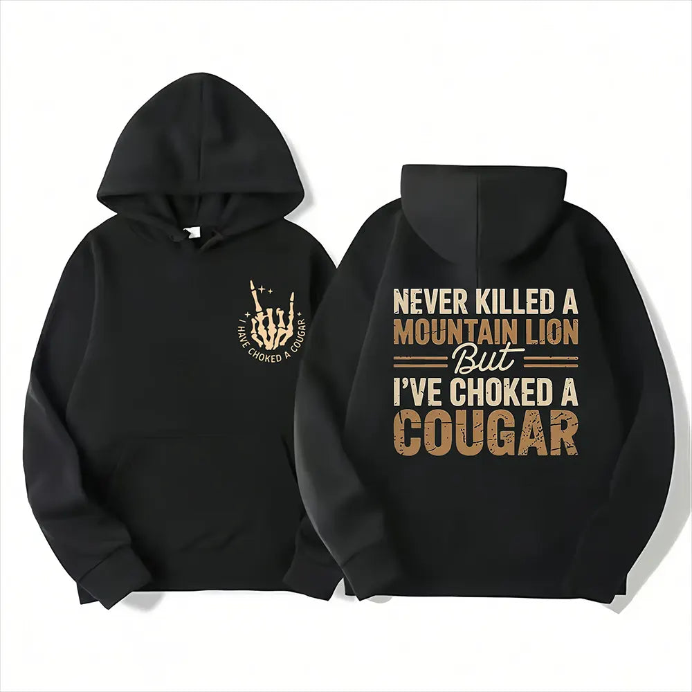 Never Killed A Mountain Lion Choked A Cougar T-Shirt / Sweatshirt / Hoodie