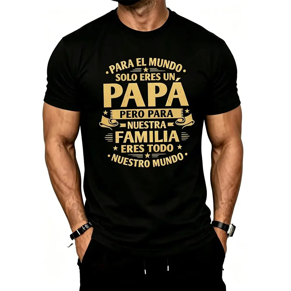 Papa Is Our Whole World T-Shirt / Sweatshirt / Hoodie