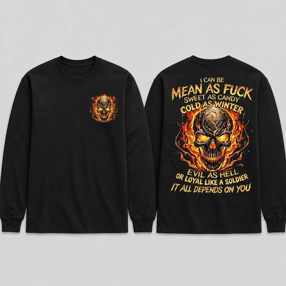 Mean As Hell Loyal Like A Soldier T-Shirt / Sweatshirt / Hoodie