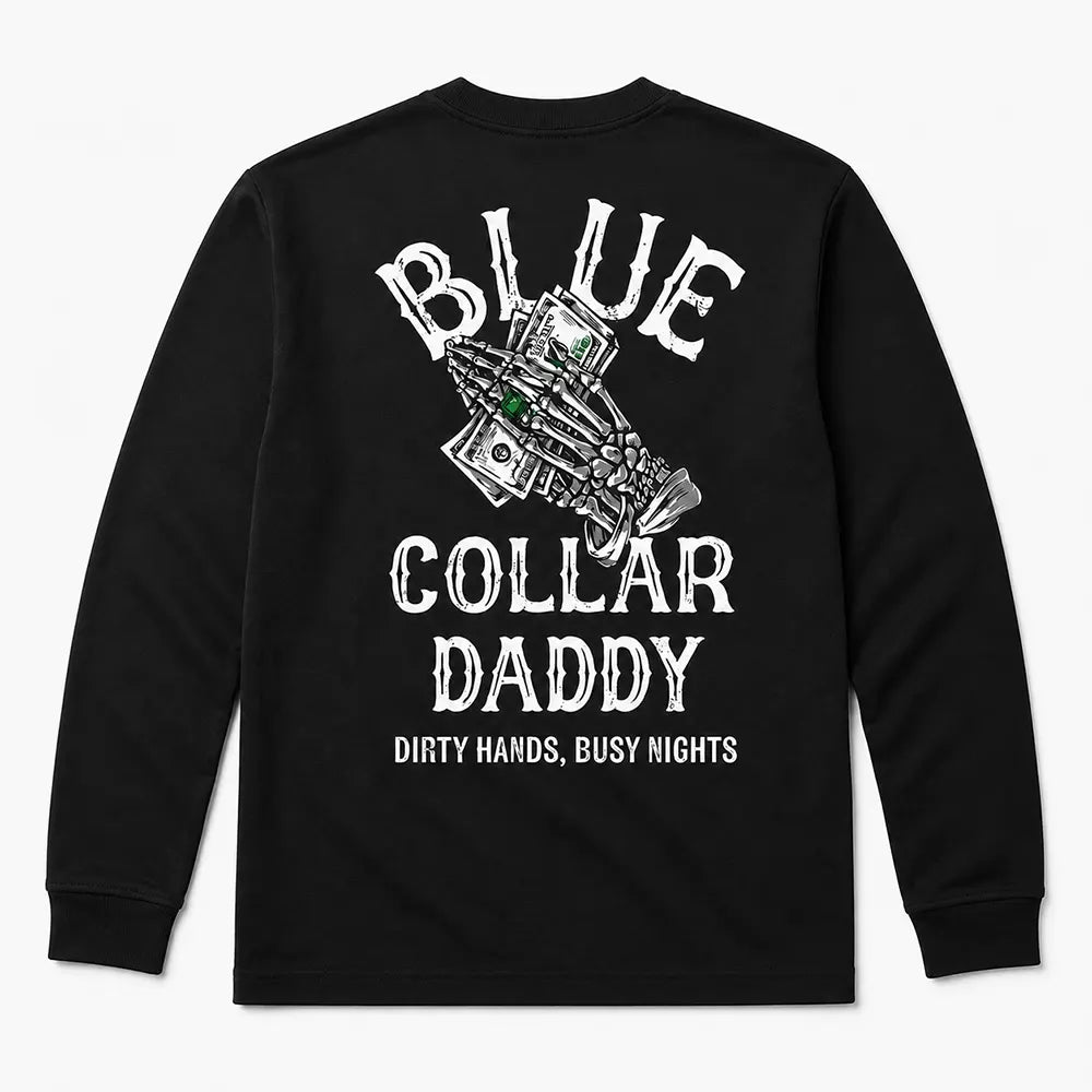 Blue Collar Daddy T-Shirt / Sweatshirt / Hoodie