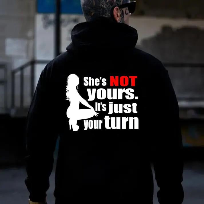 She's Not Yours Statement T-Shirt / Sweatshirt / Hoodie