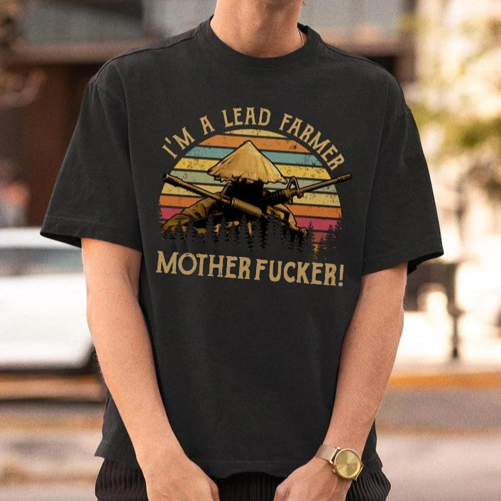 I'm A Lead Farmer Vintage T-Shirt / Sweatshirt / Hoodie