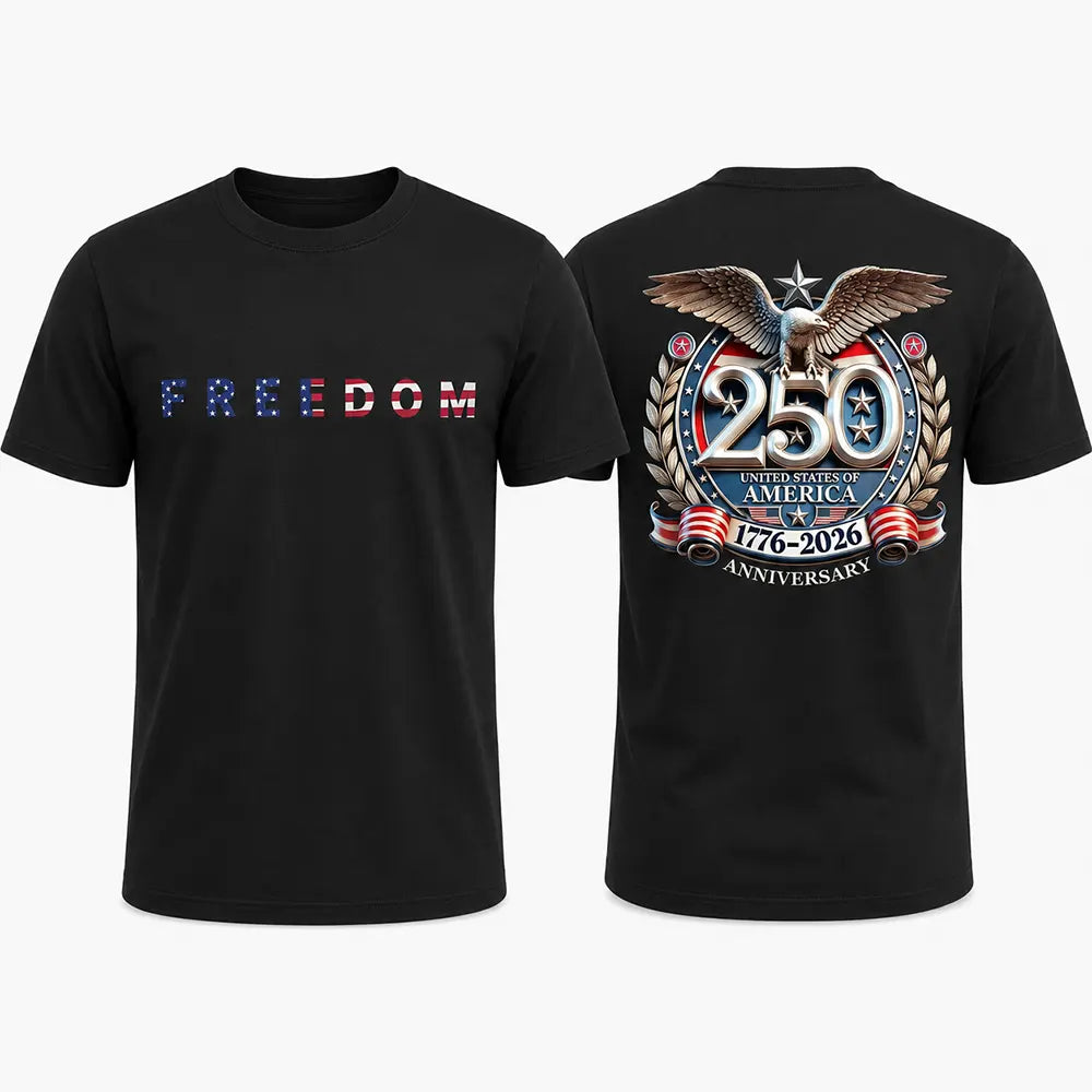 250 Years Of American Freedom Eagle 1776–2026 T-Shirt / Sweatshirt / Hoodie