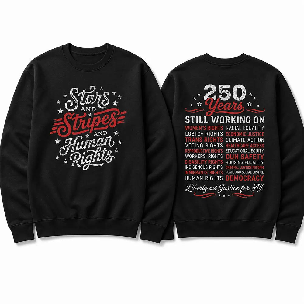 Stars Stripes And Human Rights T-Shirt / Sweatshirt / Hoodie