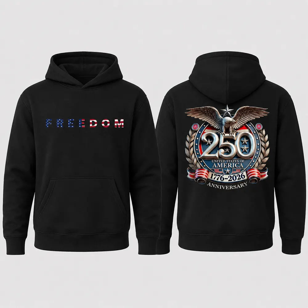 250 Years Of American Freedom Eagle 1776–2026 T-Shirt / Sweatshirt / Hoodie