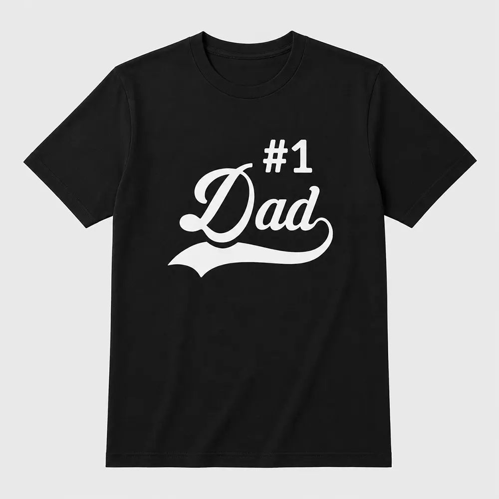 Number One Dad Classic Script T-Shirt / Sweatshirt / Hoodie