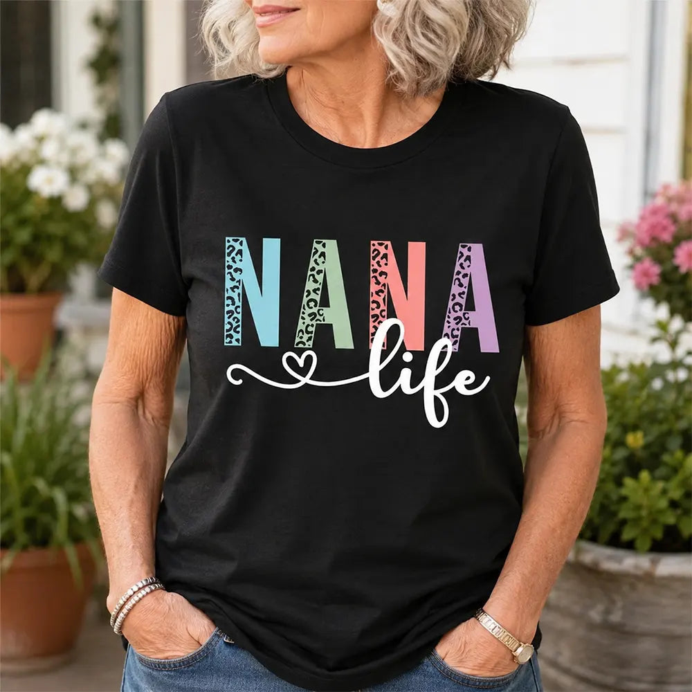 Colorful Nana Life T-Shirt / Sweatshirt / Hoodie