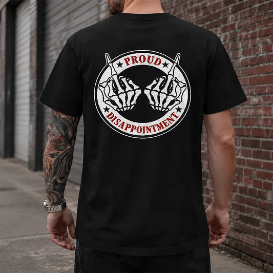 Proud To Be A Disappointment T-Shirt / Sweatshirt / Hoodie