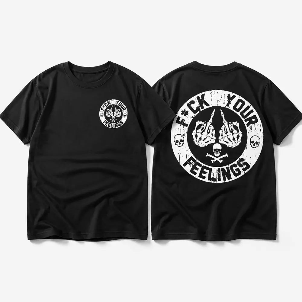 Forget Your Feelings Skull Humor T-Shirt / Sweatshirt / Hoodie