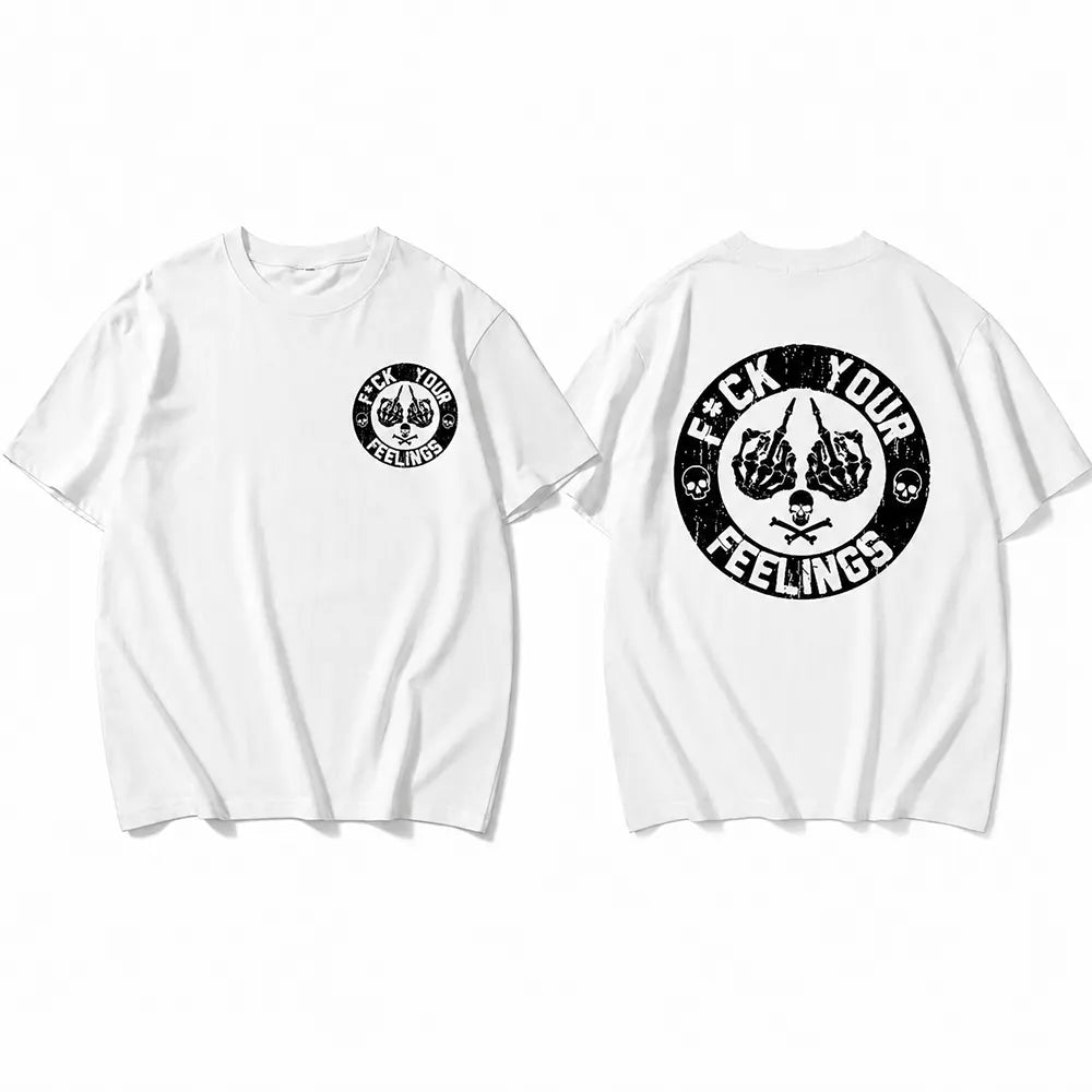 Forget Your Feelings Skull Humor T-Shirt / Sweatshirt / Hoodie