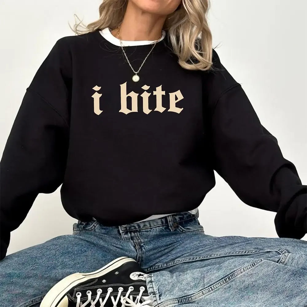 I Bite Gothic Lettering T-Shirt / Sweatshirt / Hoodie