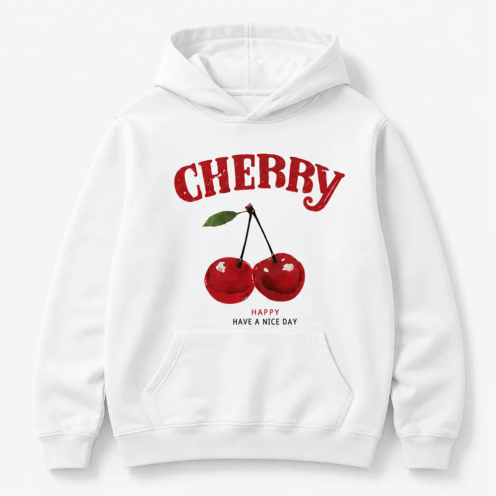 Cherry Have A Nice Day T-Shirt / Sweatshirt / Hoodie