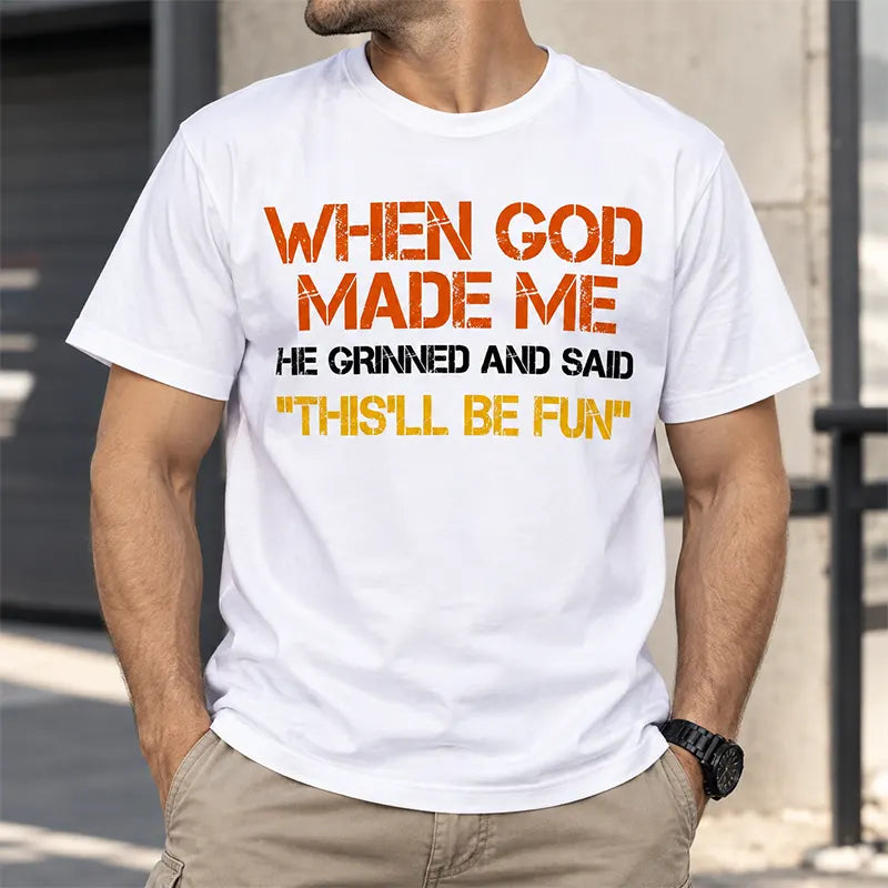 God Knew I’d Be Fun T-Shirt / Sweatshirt / Hoodie