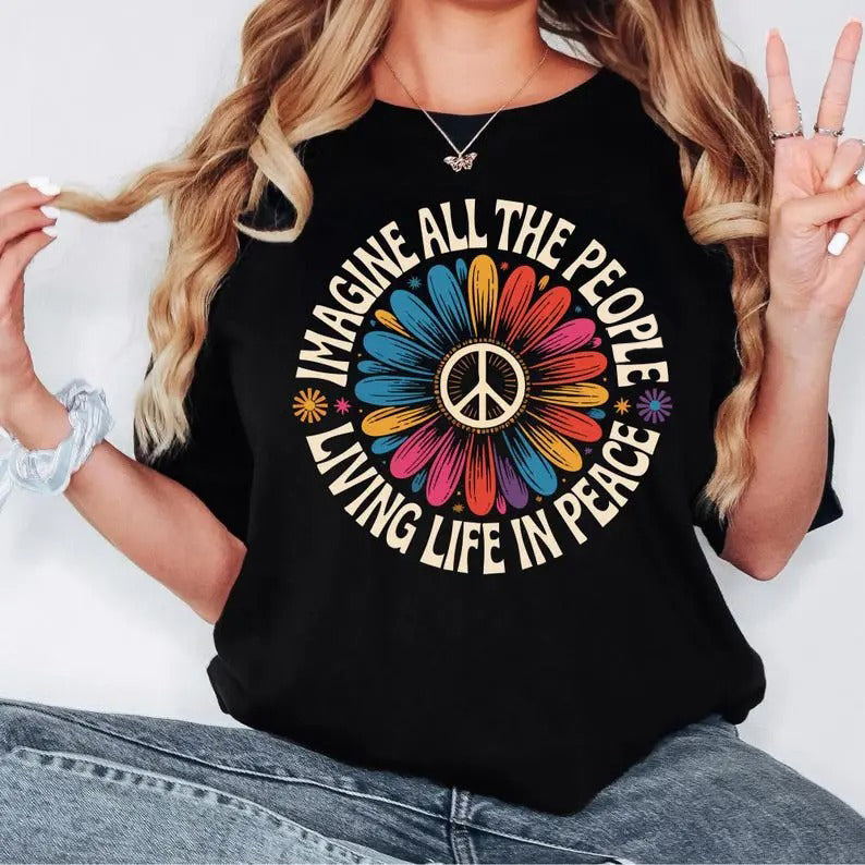 Imagine All the People Living Life in Peace Floral Daisy Peace Sign T-Shirt / Sweatshirt / Hoodie