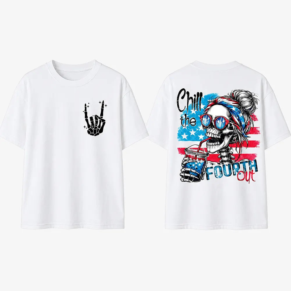 Chill The Fourth Out Skeleton T-Shirt / Sweatshirt / Hoodie