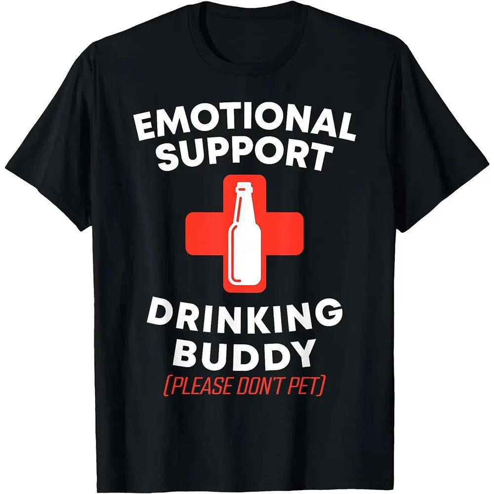 Emotional Support Drinking Buddy T-Shirt / Sweatshirt / Hoodie