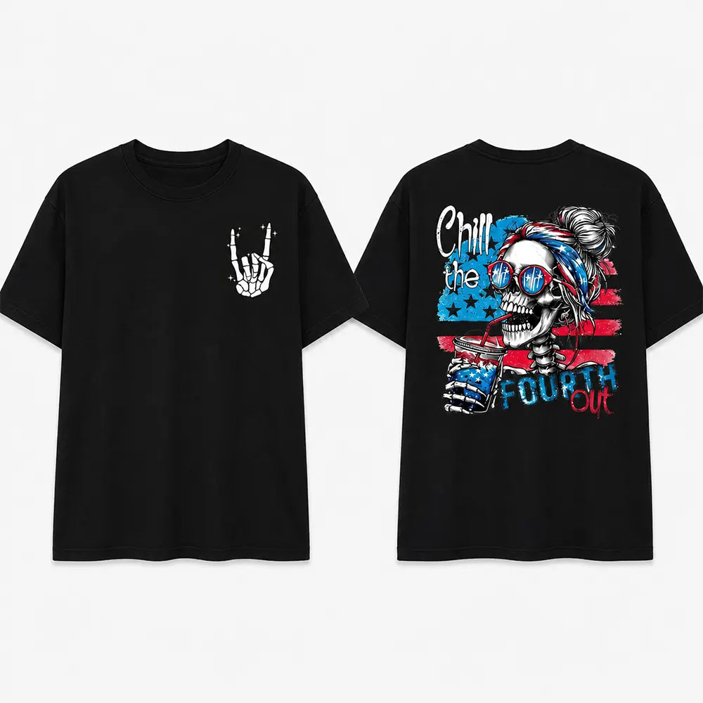 Chill The Fourth Out Skeleton T-Shirt / Sweatshirt / Hoodie