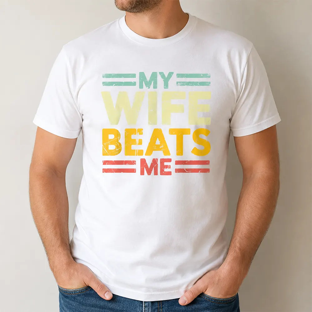My Wife Always Wins T-Shirt / Sweatshirt / Hoodie