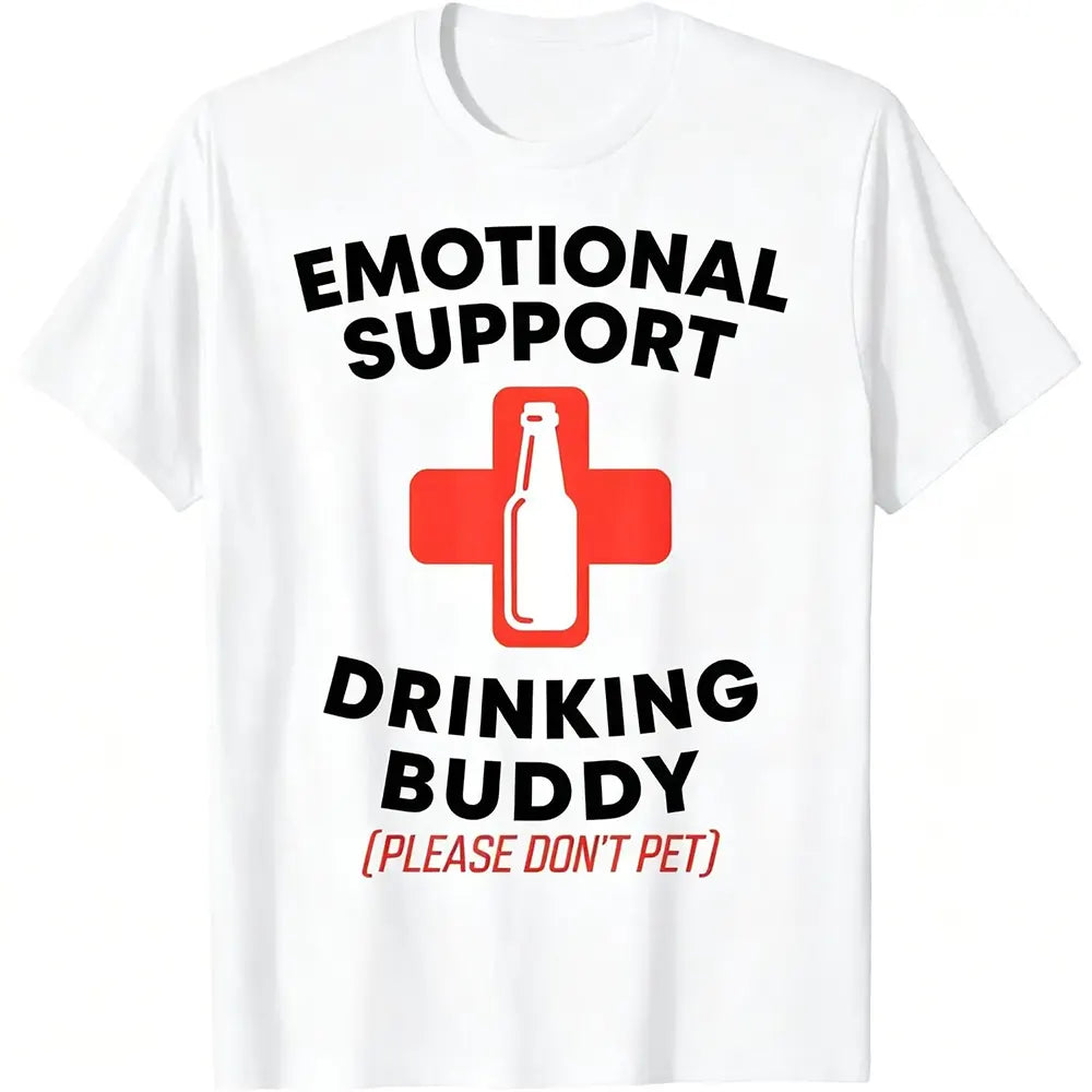 Emotional Support Drinking Buddy T-Shirt / Sweatshirt / Hoodie