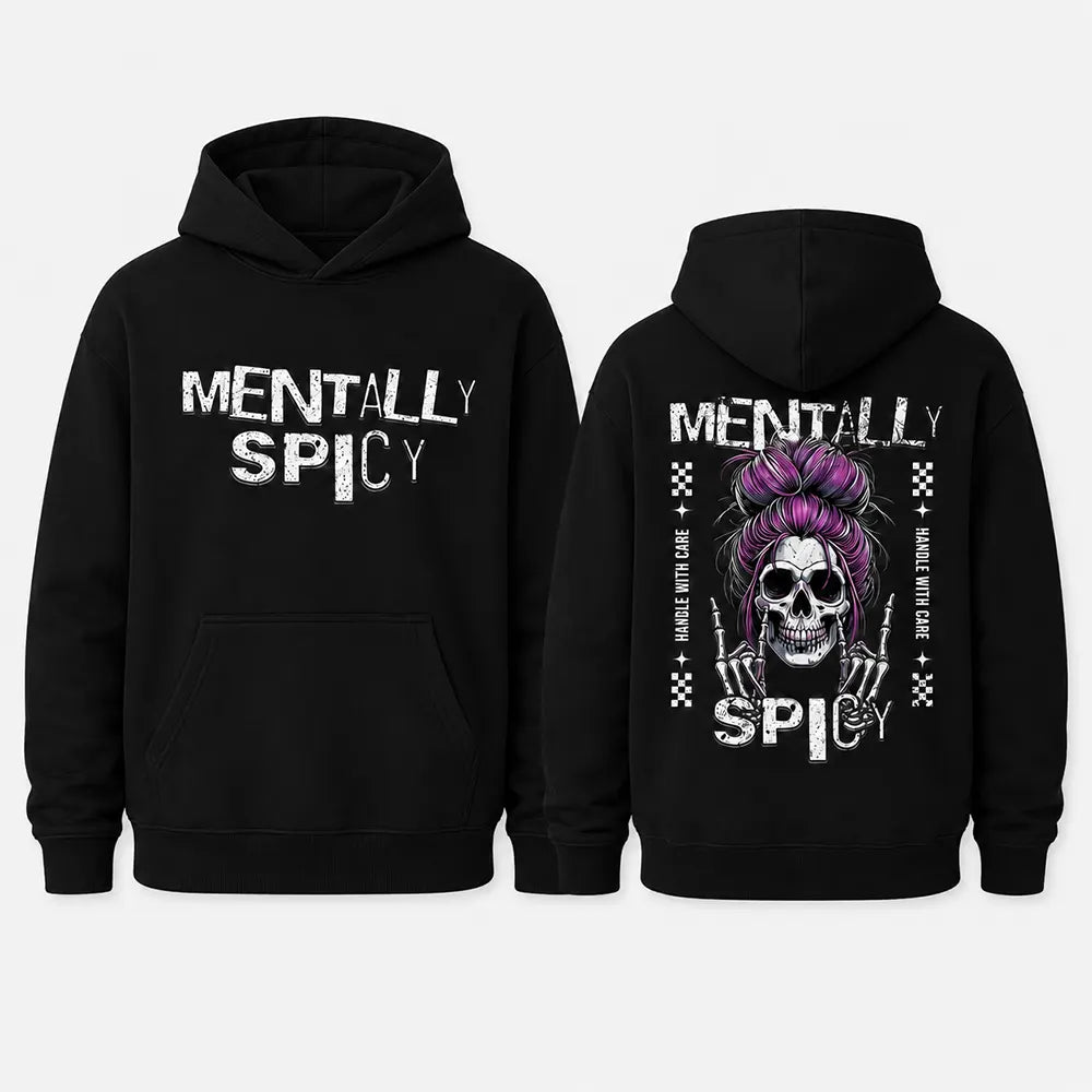 Mentally Spicy Handle With Care T-Shirt / Sweatshirt / Hoodie