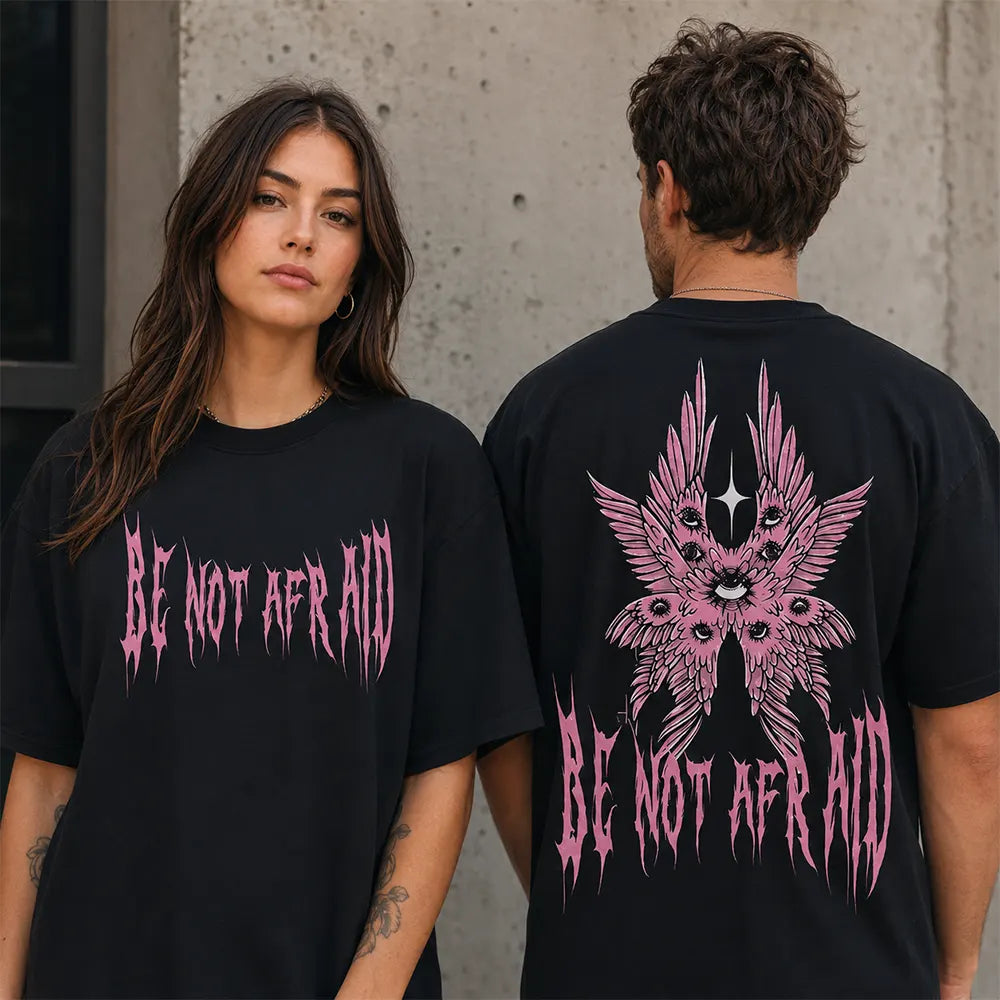 Be Not Afraid Pink Seraphim Wings T-Shirt / Sweatshirt / Hoodie