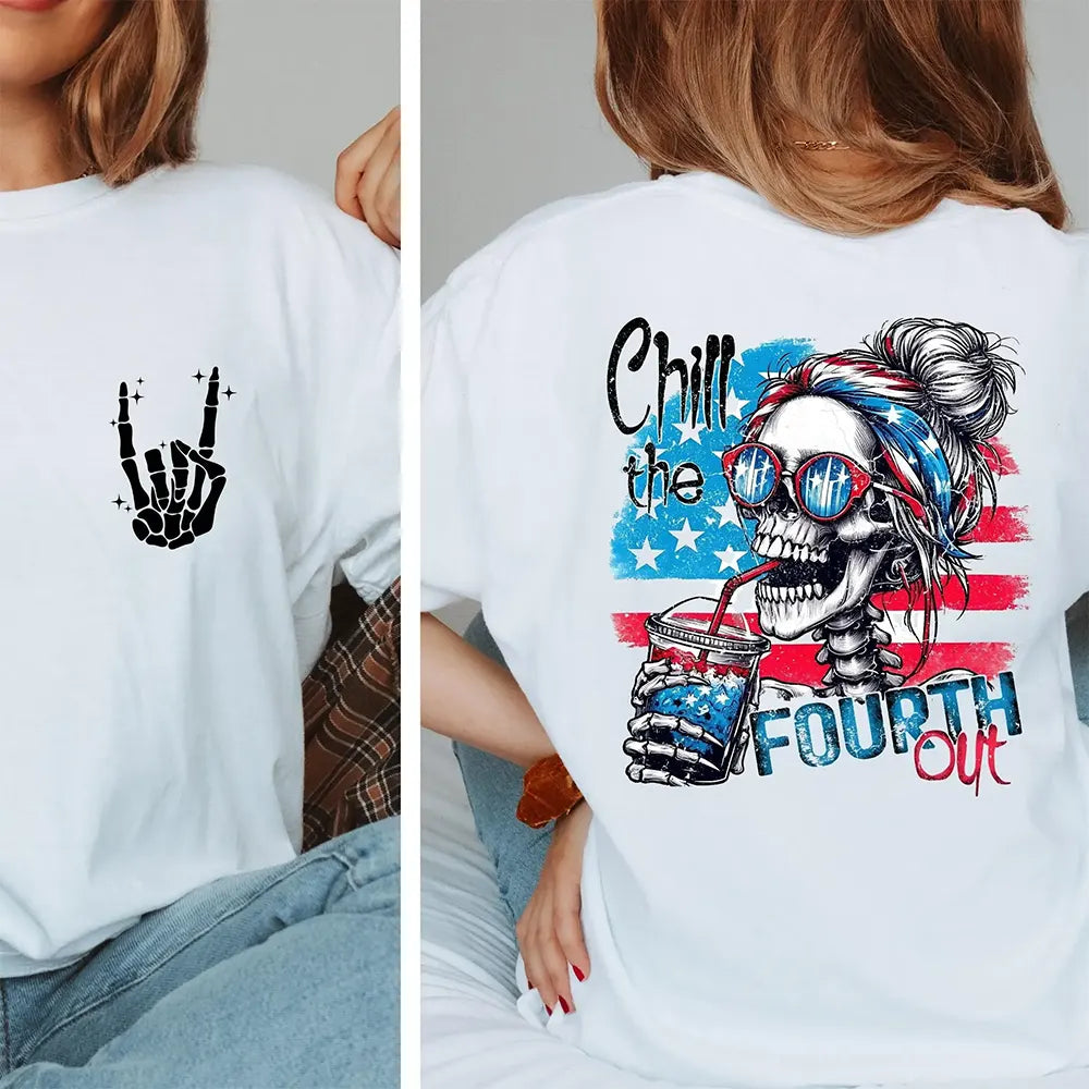 Chill The Fourth Out Skeleton T-Shirt / Sweatshirt / Hoodie