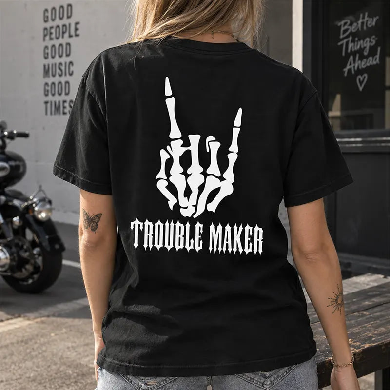 Trouble Maker Skeleton Hand T-Shirt / Sweatshirt / Hoodie