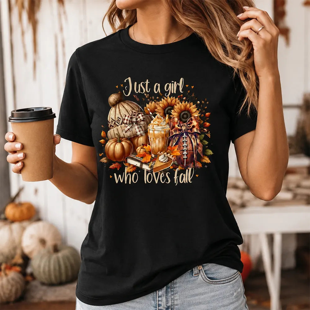 Just A Girl Who Loves Fall T-Shirt / Sweatshirt / Hoodie