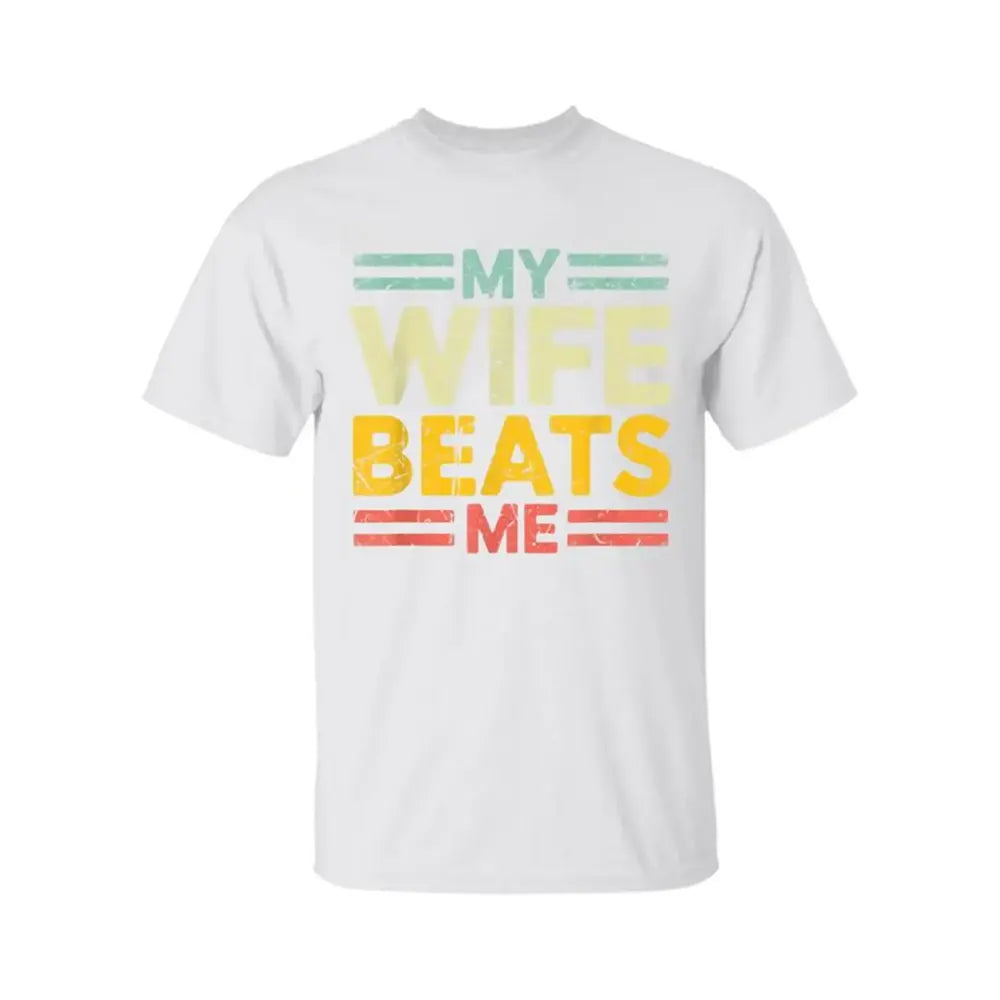 My Wife Always Wins T-Shirt / Sweatshirt / Hoodie