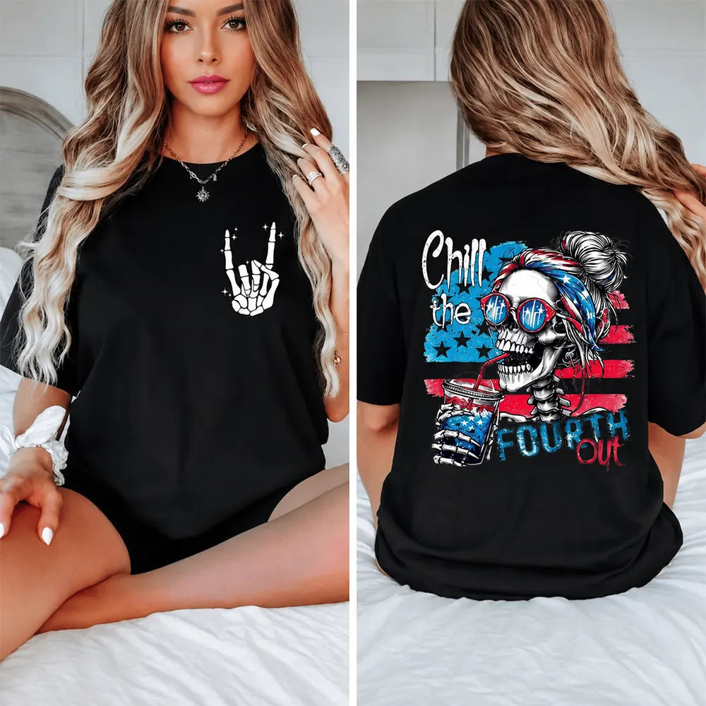 Chill The Fourth Out Skeleton T-Shirt / Sweatshirt / Hoodie
