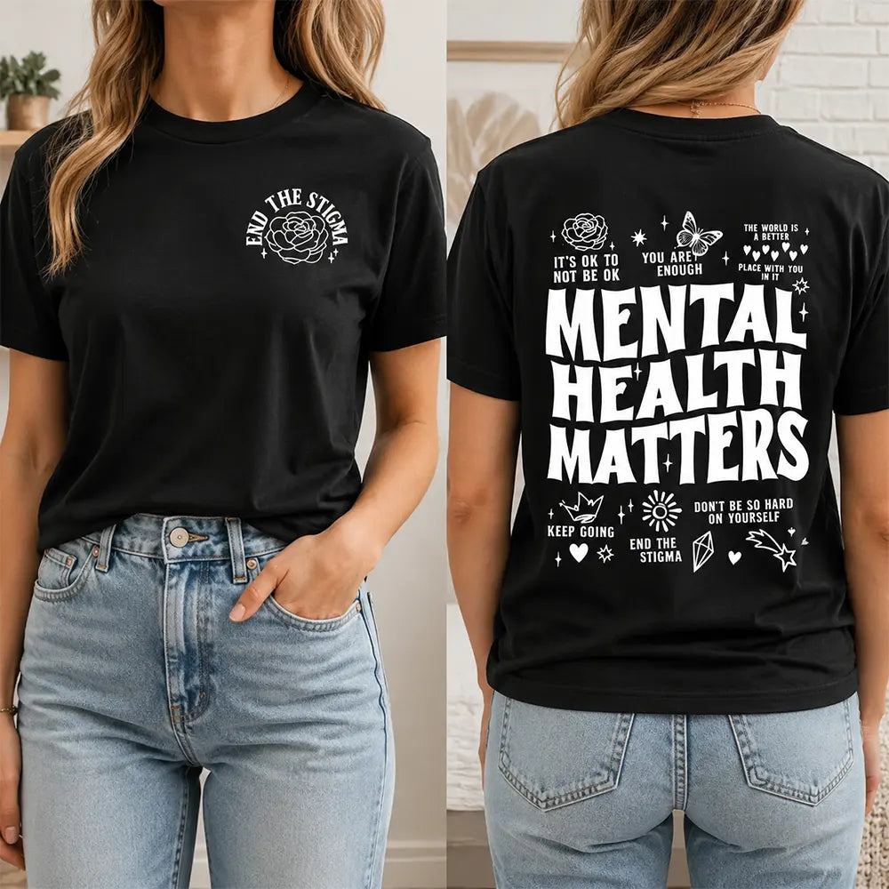 Mental Health Matters T-Shirt / Sweatshirt / Hoodie