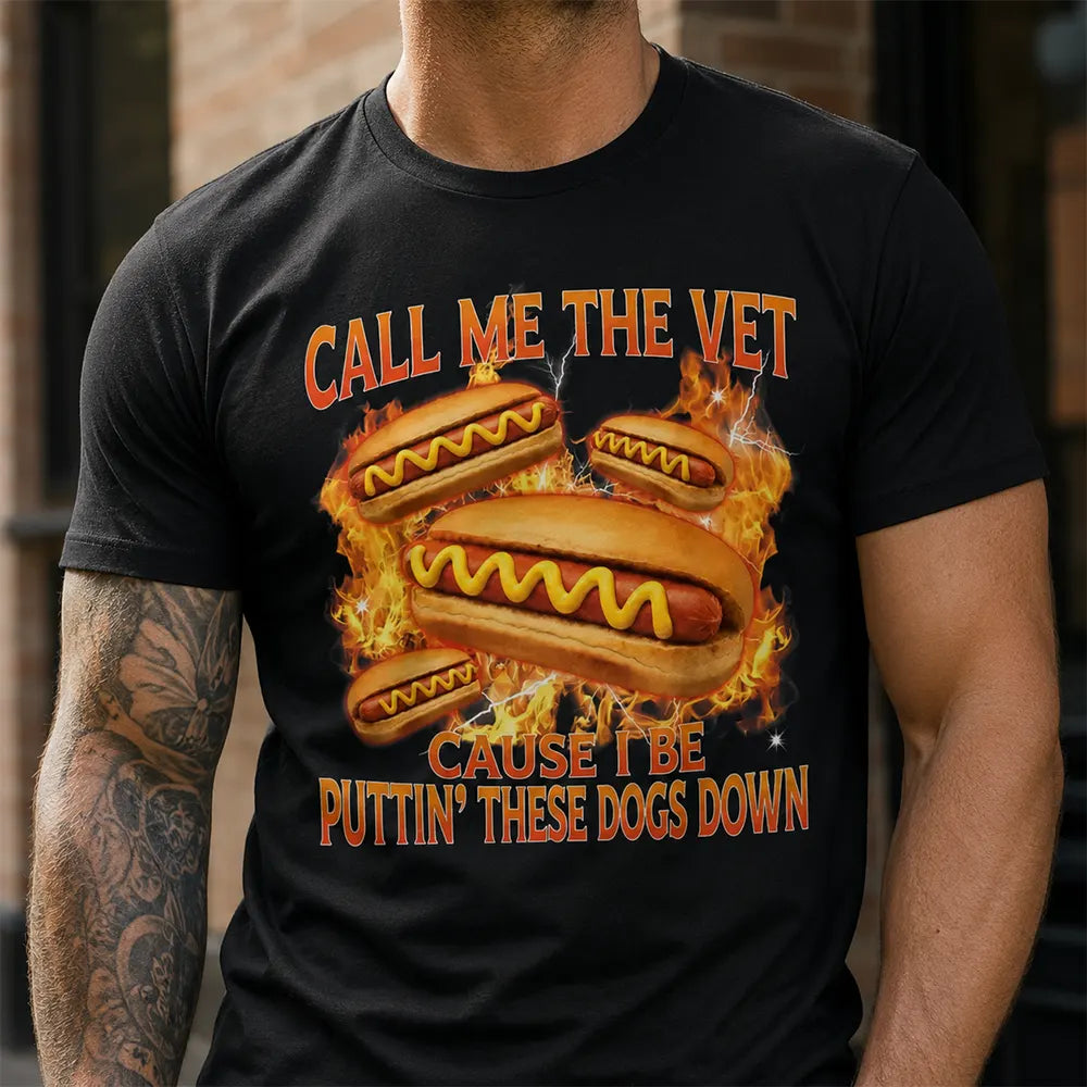 Call Me The Vet Hot Dog Humor T-Shirt / Sweatshirt / Hoodie