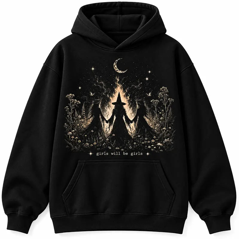 Girls Will Be Girls T-Shirt / Sweatshirt / Hoodie