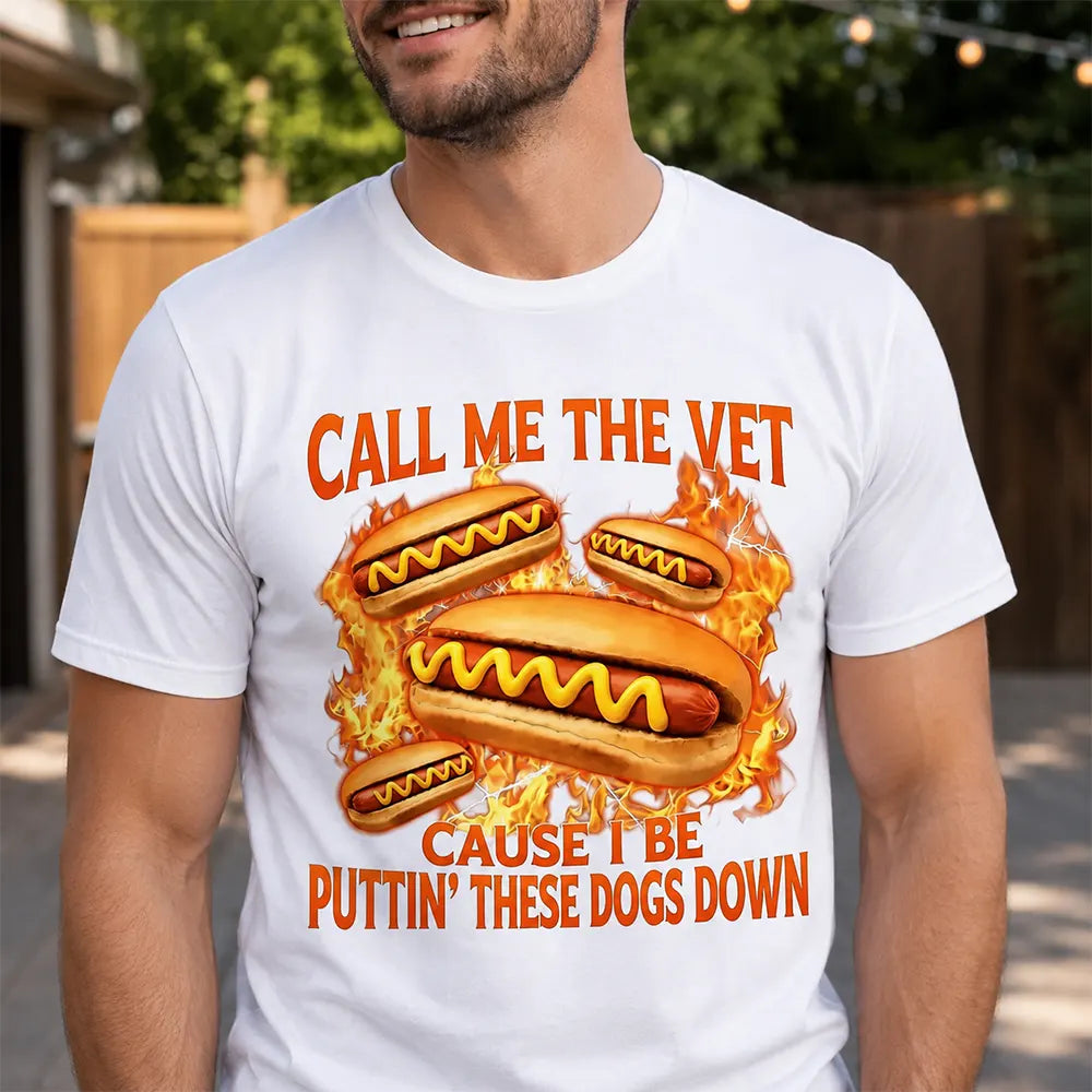 Call Me The Vet Hot Dog Humor T-Shirt / Sweatshirt / Hoodie