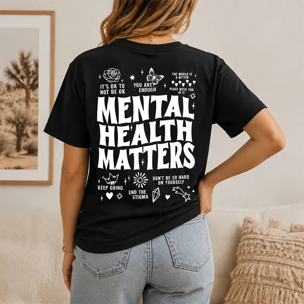 Mental Health Matters T-Shirt / Sweatshirt / Hoodie