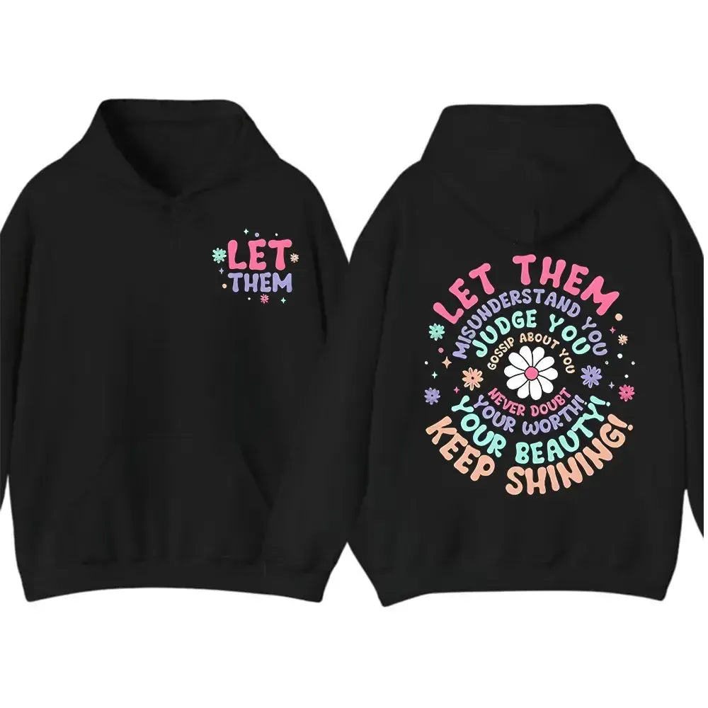 Let Them Keep Shining T-Shirt / Sweatshirt / Hoodie