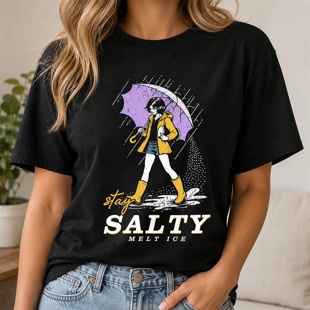Stay Salty, Melt Ice T-Shirt / Sweatshirt / Hoodie