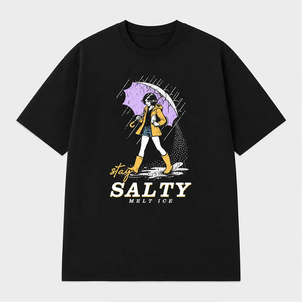 Stay Salty, Melt Ice T-Shirt / Sweatshirt / Hoodie