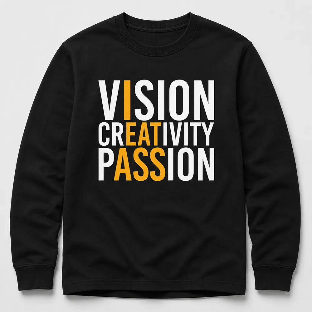 Vision Creativity Passion T-Shirt / Sweatshirt / Hoodie