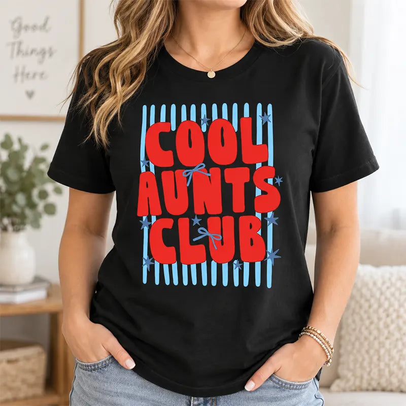 Cool Aunts Club T-Shirt / Sweatshirt / Hoodie