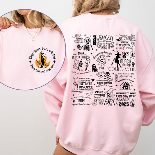 They Didn’t Burn Witches They Burned Women Feminist Graphic T-Shirt/Sweatshirt/Hoodie